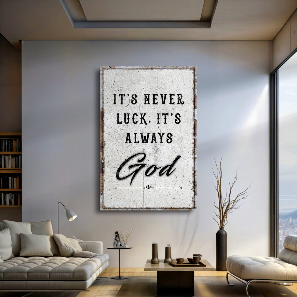 It's Never Luck, It's Always God Faith Wall Art - SNOODBANGER customs
