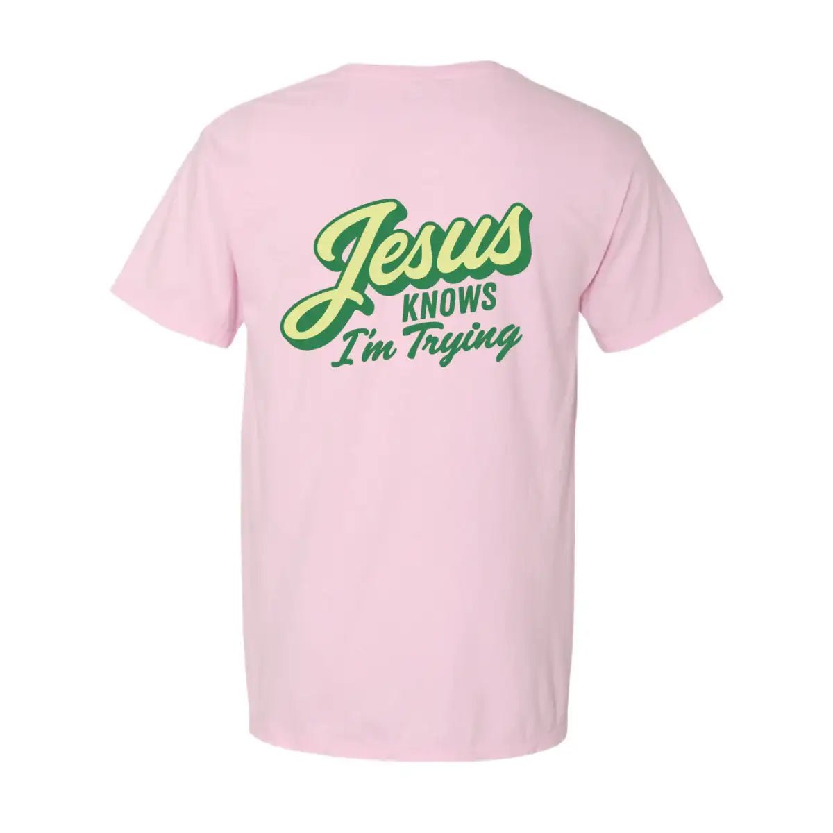 Jesus Knows I'm Trying T-Shirt - SNOODBANGER customs