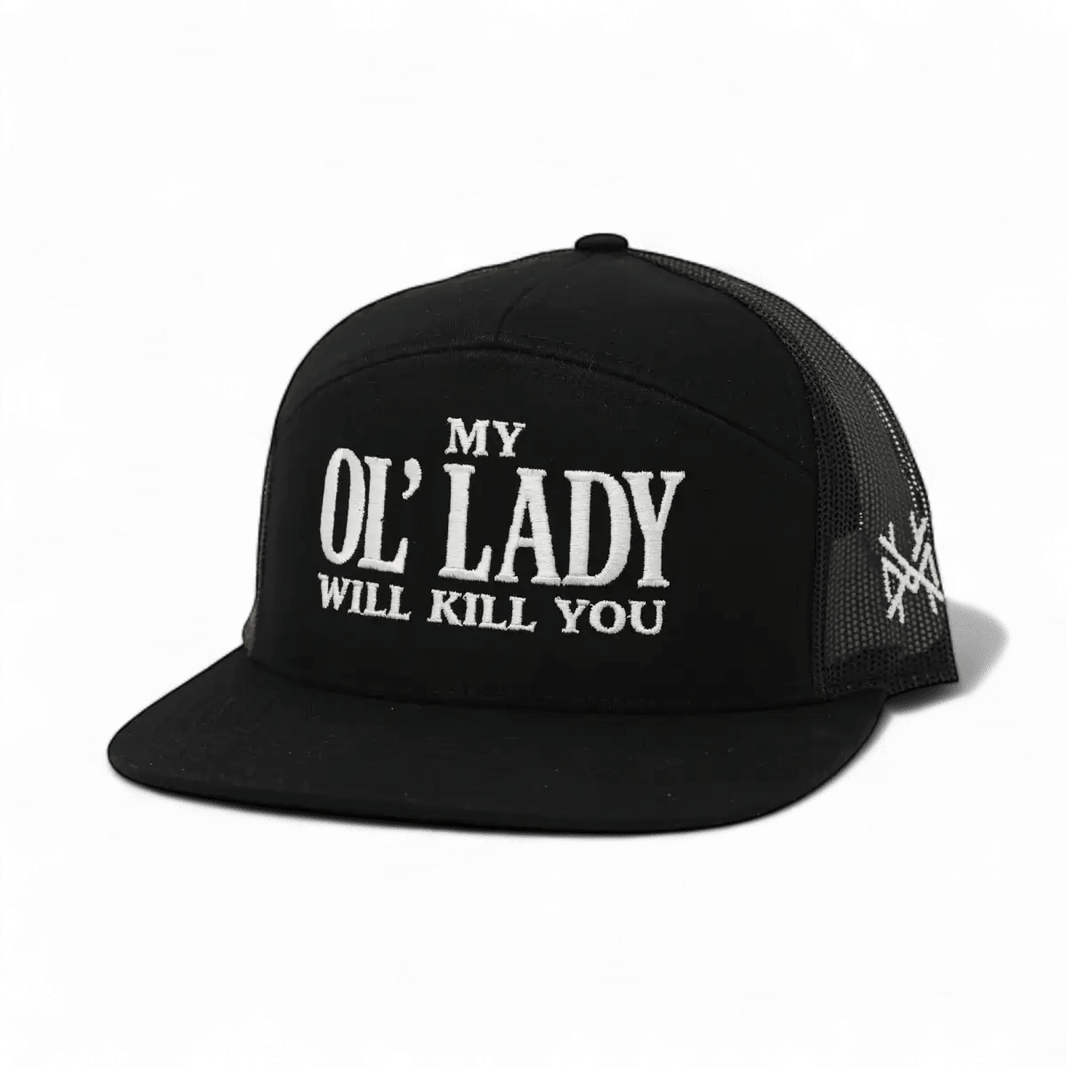 My Ol Lady Will Kill You Snapback Hat - SNOODBANGER customs