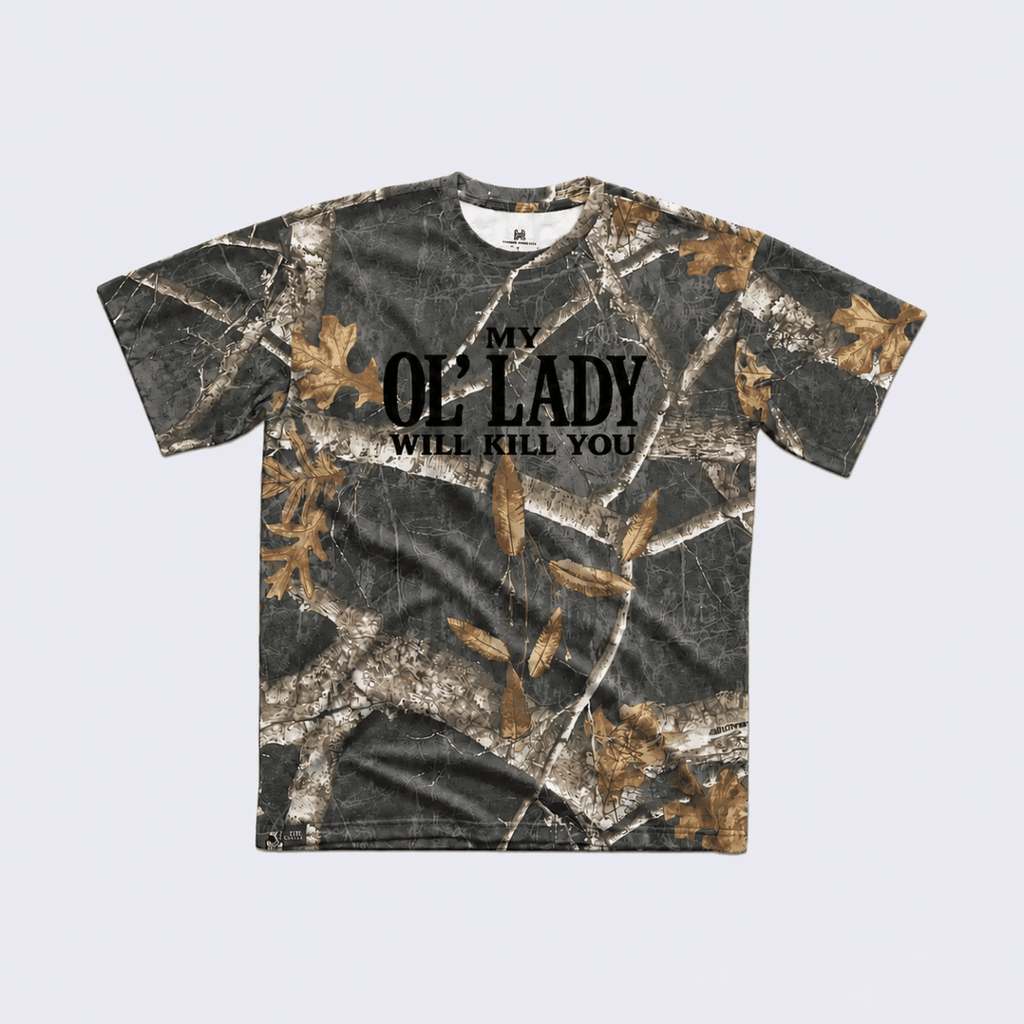My Ol' Lady Will Kill You T-Shirt - SNOODBANGER customs