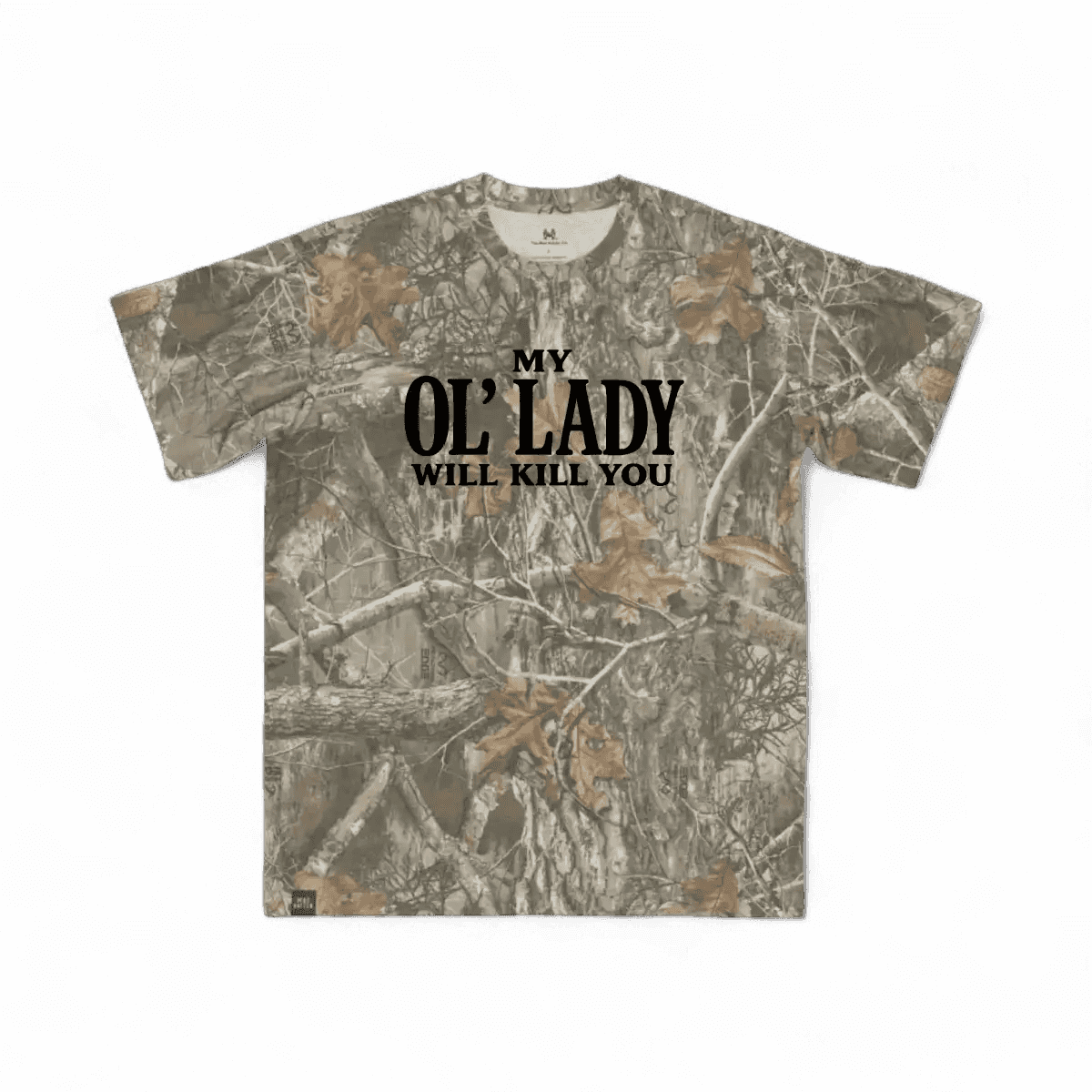 My Ol' Lady Will Kill You T-Shirt - SNOODBANGER customs