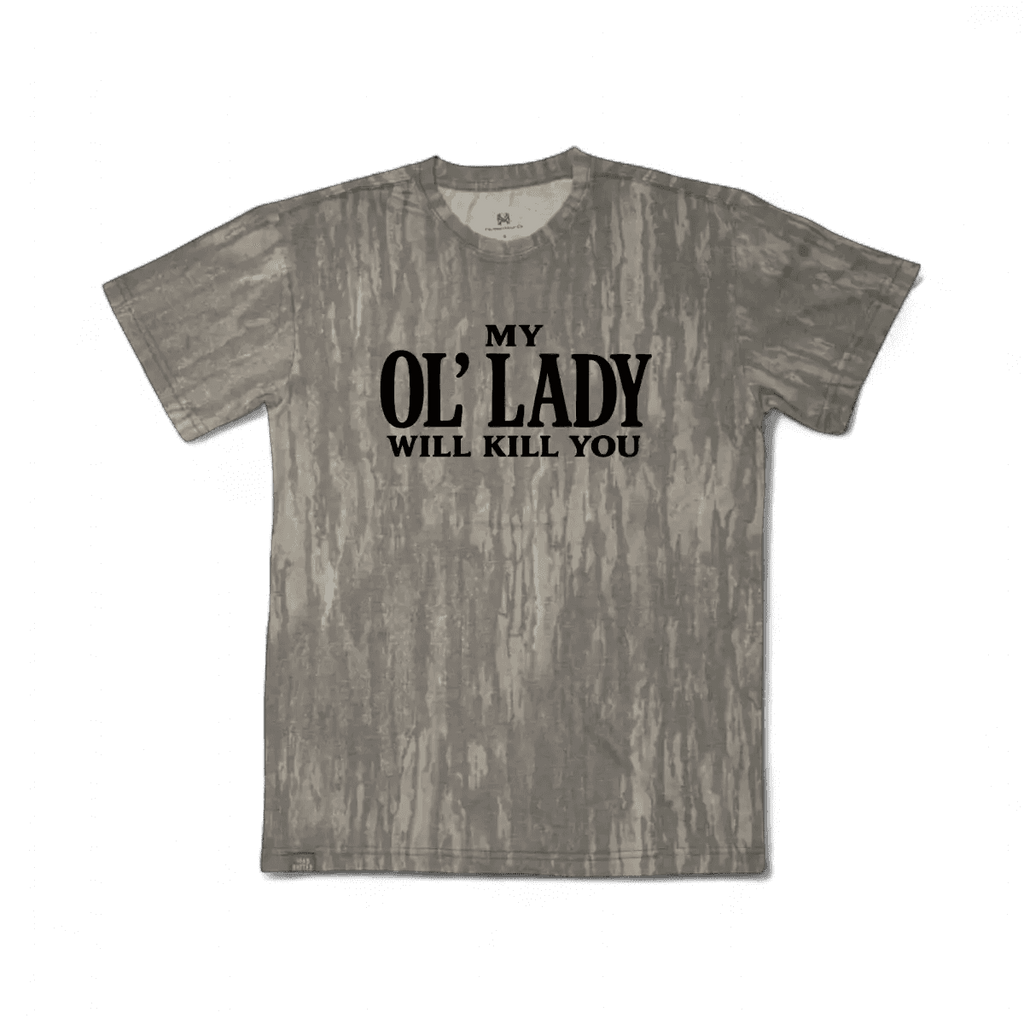 My Ol' Lady Will Kill You T-Shirt - SNOODBANGER customs