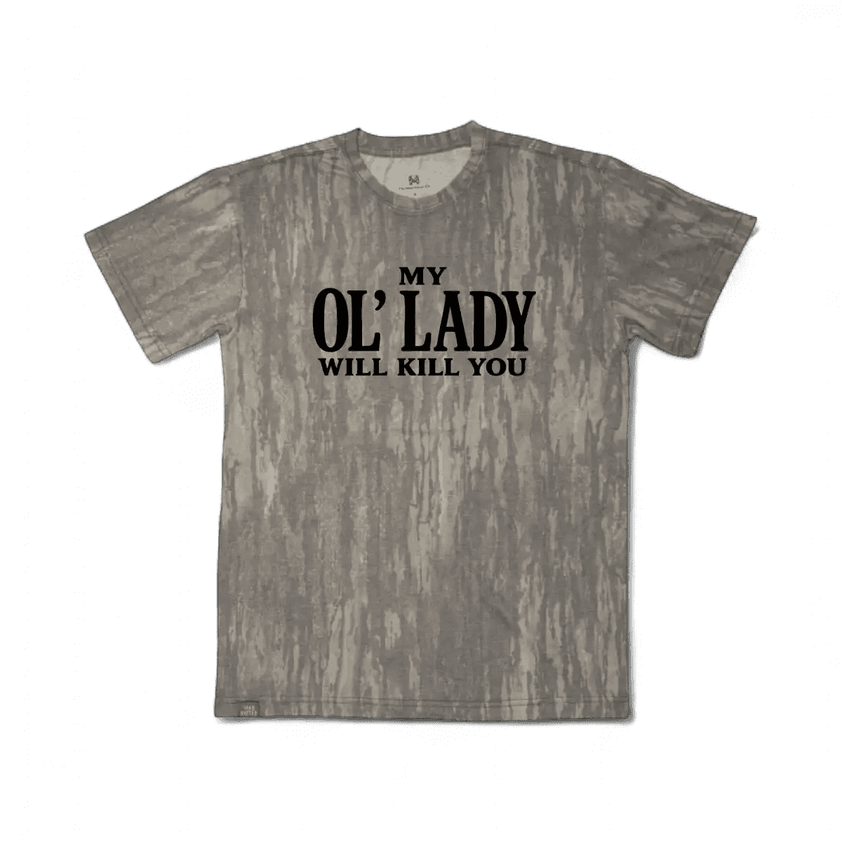 My Ol' Lady Will Kill You T-Shirt - SNOODBANGER customs