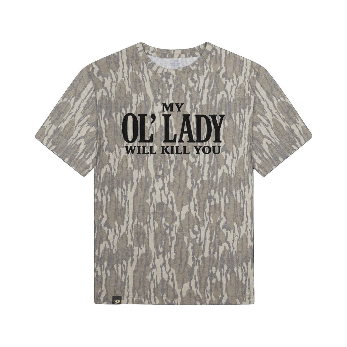 My Ol' Lady Will Kill You T-Shirt - SNOODBANGER customs