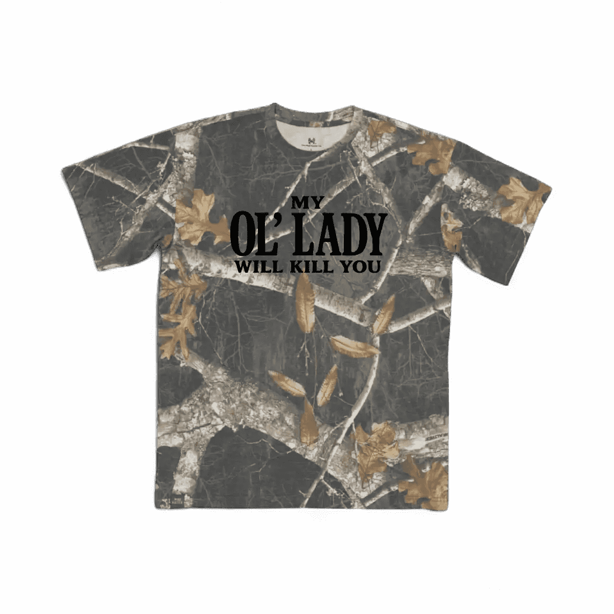 My Ol' Lady Will Kill You T-Shirt - SNOODBANGER customs