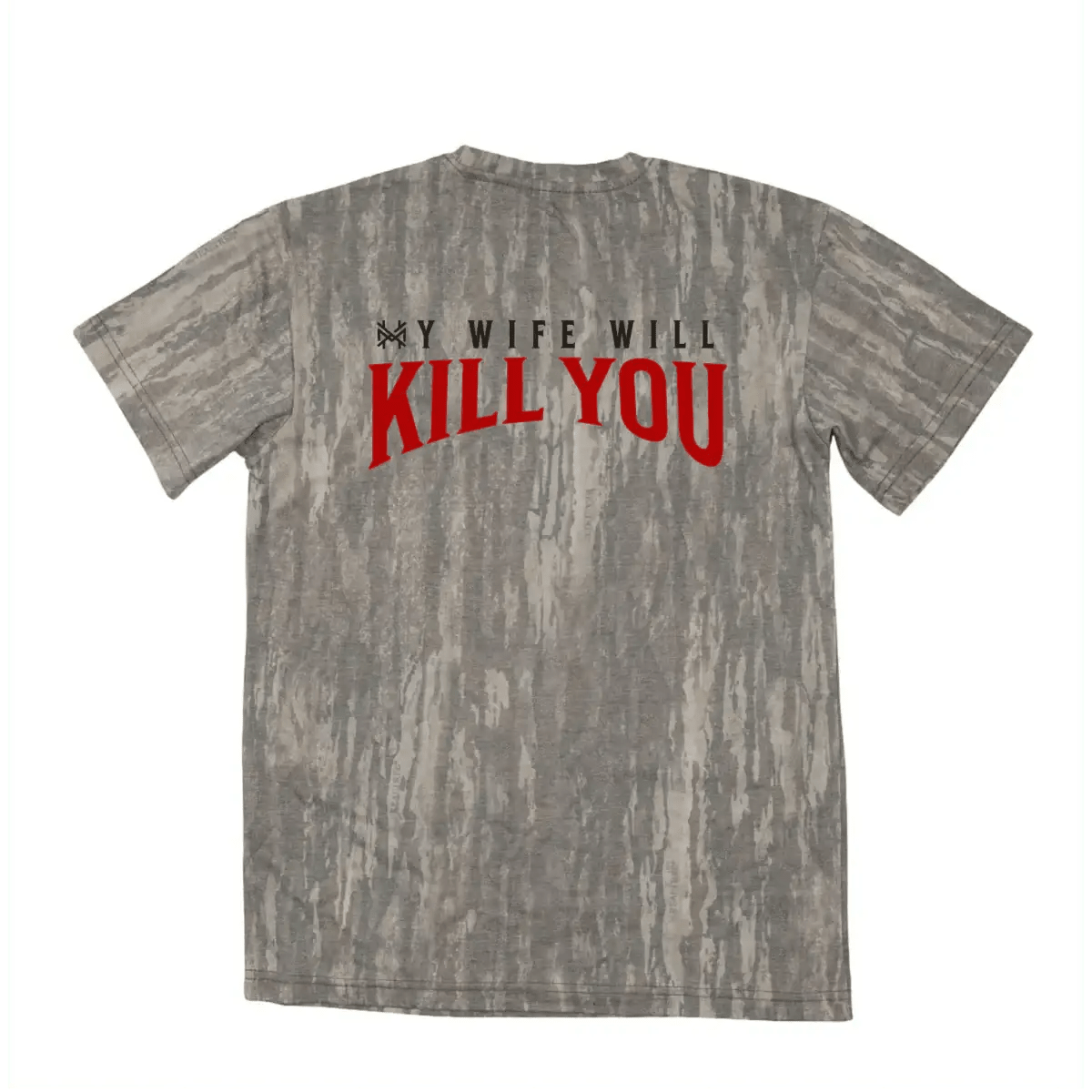 My Wife Will Kill You T-Shirt - SNOODBANGER customs