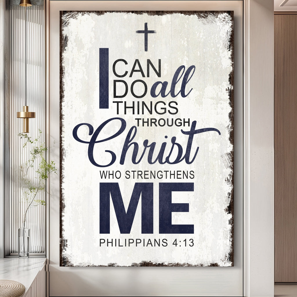 Philippians 4:13 - I Can Do All Things Through Christ Faith Sign II - SNOODBANGER customs