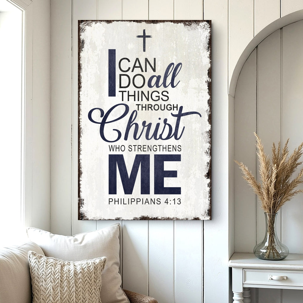 Philippians 4:13 - I Can Do All Things Through Christ Faith Sign II - SNOODBANGER customs