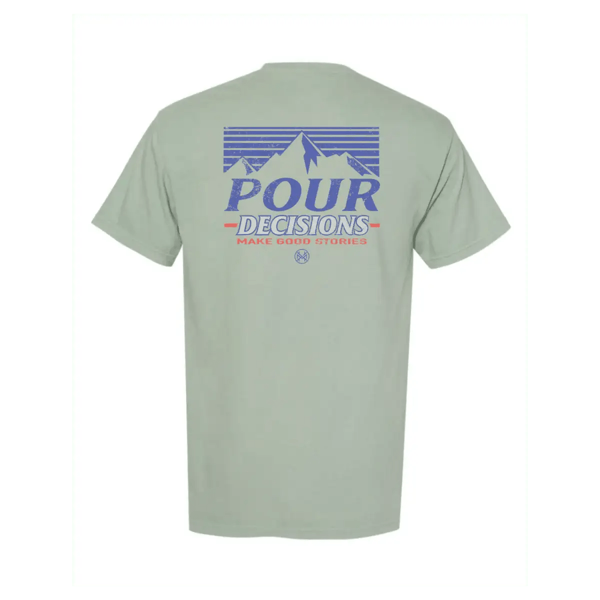 Pour Decisions T-Shirt - SNOODBANGER customs