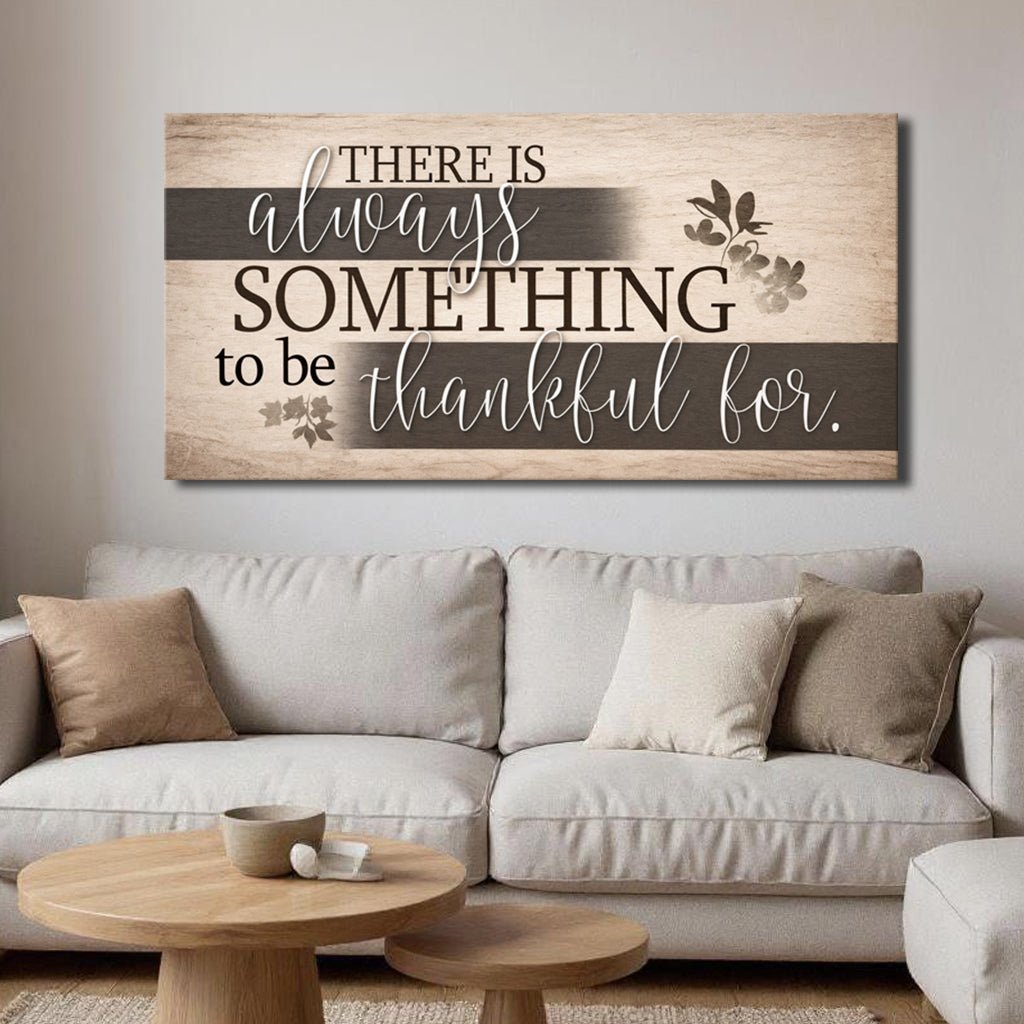 Something To Be Thankful Faith Wall Sign - SNOODBANGER customs
